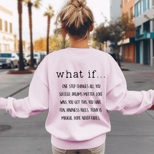 Was wäre, wenn Sweatshirt - Selbstliebe-Bekleidung - Positive Zitate Sweatshirt - Inspirational Sweatshirt trendy lustig - Back Sweatshirt - Zitat Shirts