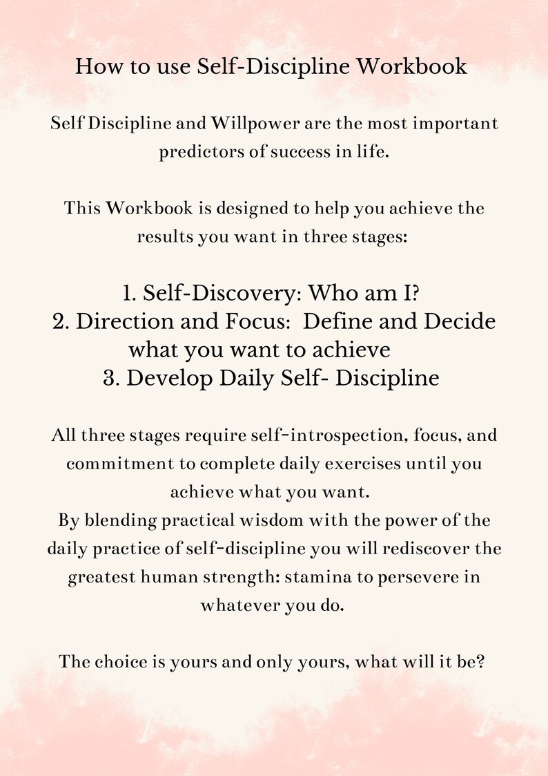 May include: A pink and white motivational workbook with the title "How to use Self-Discipline Workbook". The text describes the importance of self-discipline and willpower for success in life. It outlines three stages: Self-Discovery, Direction and Focus, and Develop Daily Self-Discipline.