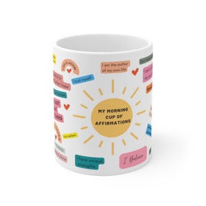 Morning Affirmations Mug,  Positive Affirmations and Inspirational Quotes, Inspirational Mug, Mom Mug Gift, Self Love Mug, Empowerment