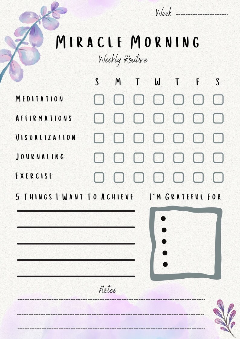 May include: A printable Miracle Morning weekly routine planner with a watercolor floral design. The planner includes sections for meditation, affirmations, visualization, journaling, exercise, 5 things to achieve, and I'm grateful for.