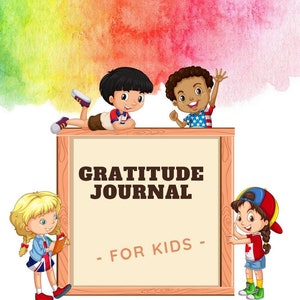 Dankbaarheidsdagboek van 5 minuten voor kinderen: een begeleide dagboekervaring om kinderen te leren dankbaarheid te oefenen, bonus GRATIS emotieskaartposter!
