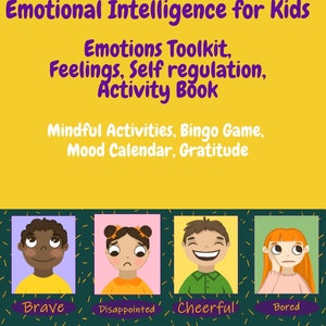 Puede incluir: Un fondo amarillo con un lápiz morado en la esquina superior izquierda. El texto "Emotional Intelligence for Kids" está en texto morado. Debajo del texto hay un kit de herramientas para que los niños aprendan sobre las emociones. El kit de herramientas incluye un juego de bingo, un calendario del estado de ánimo y actividades de gratitud. La imagen muestra cuatro caras de dibujos animados: valiente, decepcionado, alegre y aburrido.