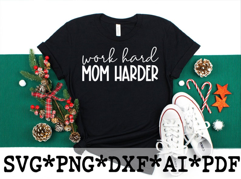 Download Momlife Svg Funny Mom Sayings Work Hard Mom Harder Svg Mothers Day 2021 Blessed Mom Svg Funny ...