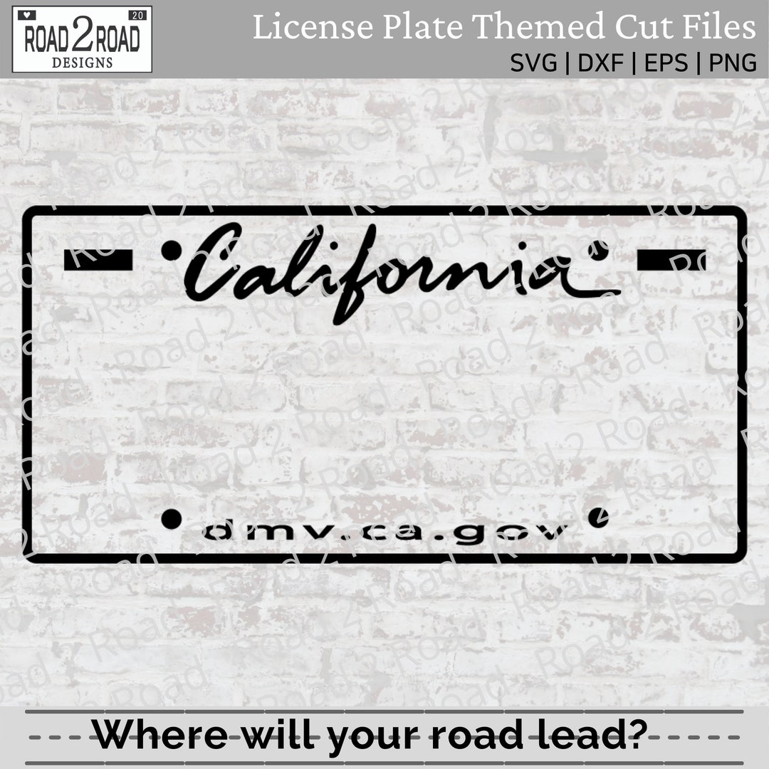 california-blank-license-plate-svg-cut-file-template-for-cricut-car-window-sticker-california-t-shirt-download-dxs-etsy