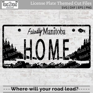 Manitoba Home License Plate SVG Downloadable Cut File - Canadian Canada License Plate Svg for Cricut - DXS File for Silhouette