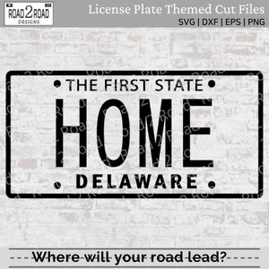 Delaware SVG - DE License Plate Svg - Delaware Home Love Svg - De Cut File - De State Shape Svg - Svg for Cricut - DXS File for Silhouette