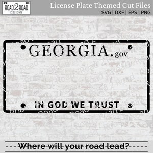 Georgia Blank License Plate SVG Cricut - customizable Georgia Home - Custom Doormat, Pillow, or T-shirt Transfer Cut File - In God We Trust