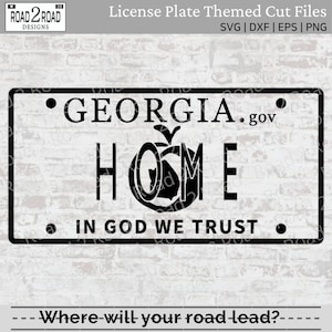 Georgia License Plate SVG - Georgia Home Love Svg - Doormat, Pillow, or T-shirt Transfer Template Cut File - In God We Trust -Svg for Cricut