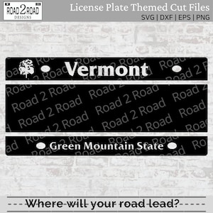 May include: Black and white digital design file for a license plate featuring the text "Vermont" and "Green Mountain State" with a tree graphic. The design is for cutting and crafting.