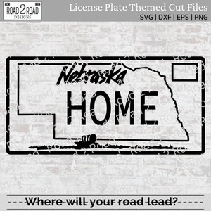 Nebraska License Plate SVG Cut File - NE is Home Downloadable File - Svg For Cricut - Pillow - T-shirt, Decal -  DXS, Png, Eps