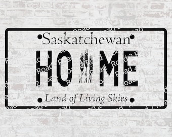 Saskatchewan Home License Plate SVG Downloadable Cut File - Canadian Canada License Plate Svg for Cricut - DXS File for Silhouette
