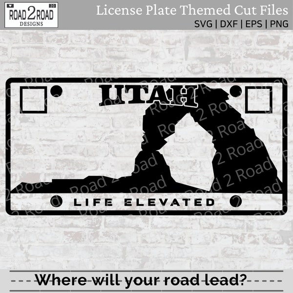 Utah Blank License Plate SVG Cut File | Customizable UT Elevate Life | Arches National Park | Travel Shirt or Window Decal  | Cricut | DXS