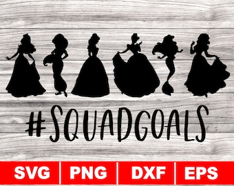 Princess Squad Goals Svg Etsy