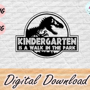 Kindergarten Is a Walk in the Park svg, Descarga digital, Estudiantes de kindergarten, Maestra de kindergarten, Kindergarten svg, Regreso a la escuela