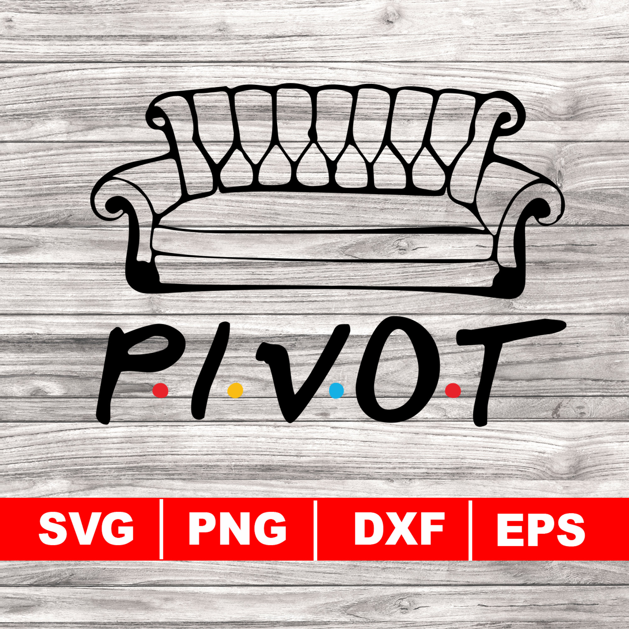 Friends Couch PIVOT svg png dxf eps Couch svg Instant Etsy