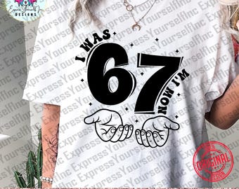 I Was 6 Now I'm 7 SVG, Funny Kids Birthday, six seven 67 meme