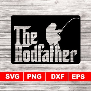 The Rodfather Svg, Dad Svg, Fathers Day svg, Fishing SVG, Fish Svg, Instant Download, Funny Fishing Godfather Parody Joke, Dad Fishing svg