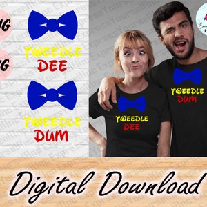 Tweedle dee-dum svg, Digital Download, Funny svg, Bow Tie svg, Couples svg, Best Friends svg, Matching Twins Shirt svg