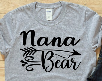 Nana Bear Shirt - Nana Shirt - Nana Tshirt - Gift For Nana - Nana Mothers Day - Nana Gift - Nana - Nana Birthday