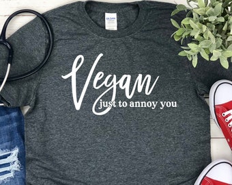 Funny Vegan Shirt - Vegan Shirt - Vegan Gift - Vegan Shirt Funny - Plant Based Shirt - Funny Vegan - Vegan TShirt - Vegan Food