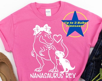 Nanasaurus Rex Shirt - Nana Shirt - Nana Tshirt - Gift For Nana - Nana Mothers Day - Nana Gift - Nana - Nana Birthday