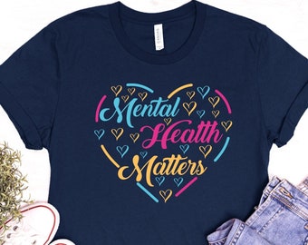 Mental Health Matters Shirt, Be Kind Shirt, Kindness Shirt, Mental Health Gifts, Anxiety Shirt, Mental Illness, Therapist Shirt, You Matter