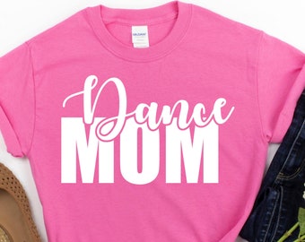 Dance Mom Shirt - Dance Mom Squad - Dance Mom - Dance Mom T Shirt - Dance T Shirt - Dance Moms - Dance Mom Shirt - Dance Gift