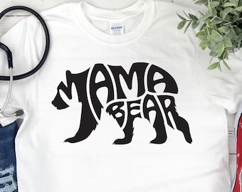 Mama Bear Shirt - Mama Bear - Mama Bear Gift - Mama Bear Tshirt - Mother Bear - Mamma Bear Shirt