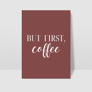 But First Coffee Printable Wall Art, Instant Digital Download, Coffee Prints, Wall Decor