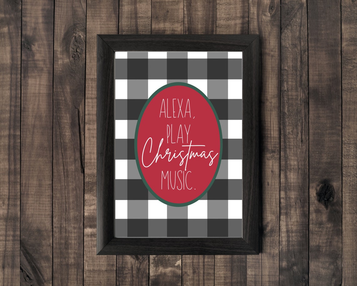 Alexa Play Christmas Music Printable, Christmas Wall Art, Christmas