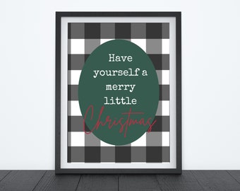 Have Yourself A Merry Little Christmas Downloadable Wall Art, Instant Downloadable Art, Christmas Decor, Christmas Printable
