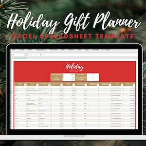 May include: A laptop displays a holiday gift planner spreadsheet. The screen shows a red header with the words "Holiday Gift Planner." The spreadsheet is organized with columns for names, gifts, and costs. The background is a blurred image of evergreen branches.