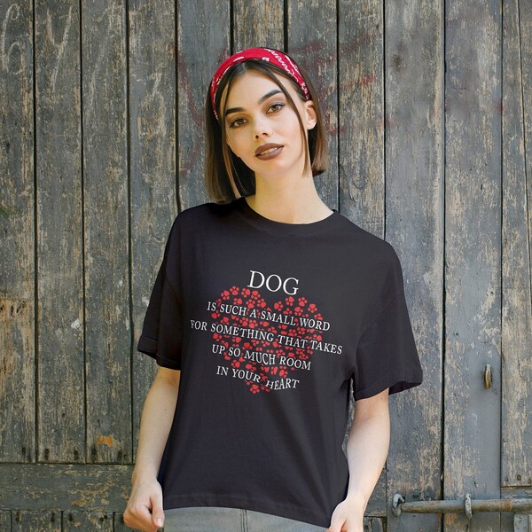 Dog Is Such A Small Word T-Shirt - Dog Lover - Heart for Puppies