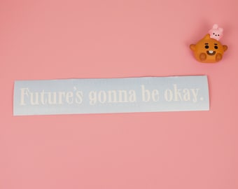 BTS (방탄소년단) Future's Gonna Be Okay D-DAY Sticker - Vinyl Decal - Weatherproof - Vehicle Sticker - Bangtan