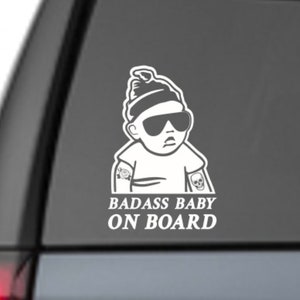 Badass Baby On Board Car Decal/ vinyl decal / sticker / window cling