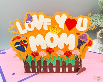 Love You Mom, Pop Up Card, 3D Mothers Day Card, Mother's Day Card, Greeting Card, Card for Her, Card for Mom, Card for mother, Greeting Card