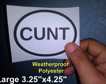 CUNT Euro Style Oval Stickers - Weatherproof! Kinky Naughty Dirty BDSM Stickers - Free Shipping in USA