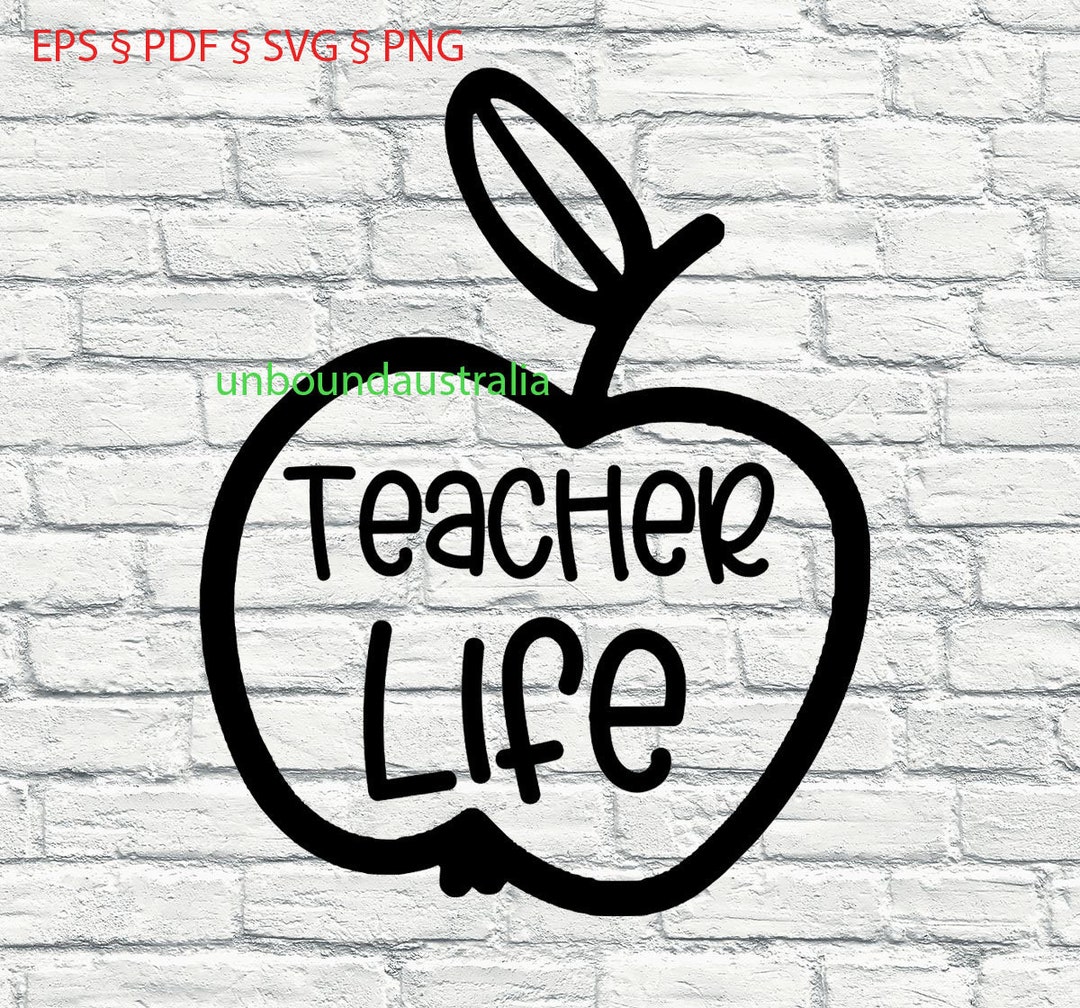 Teacher Life SVG Cut Files Cricut Brother Silhouette Files PNG PDF - Etsy