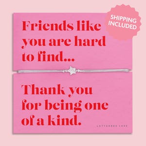 May include: A silver-toned star charm bracelet on a pink card with red text that reads: Friends like you are hard to find... Thank you for being one of a kind. The card also features the text Letterbox Love in the bottom right corner.
