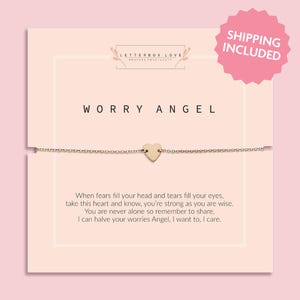 Delicate gold tarnish free heart charm bracelet on a fine chain displayed across a soft nude “Worry Angel” sentiment card by Letterbox Love. The card features a supportive poem about sharing worries and offering comfort, with a subtle branded header at the top and a pink “Shipping Included” badge in the corner.