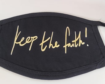 Keep the Faith!  & Spandex| Double Layer| Washable Covering| Comfortable| Reusable | Outdoor Face Mask / Joe Biden