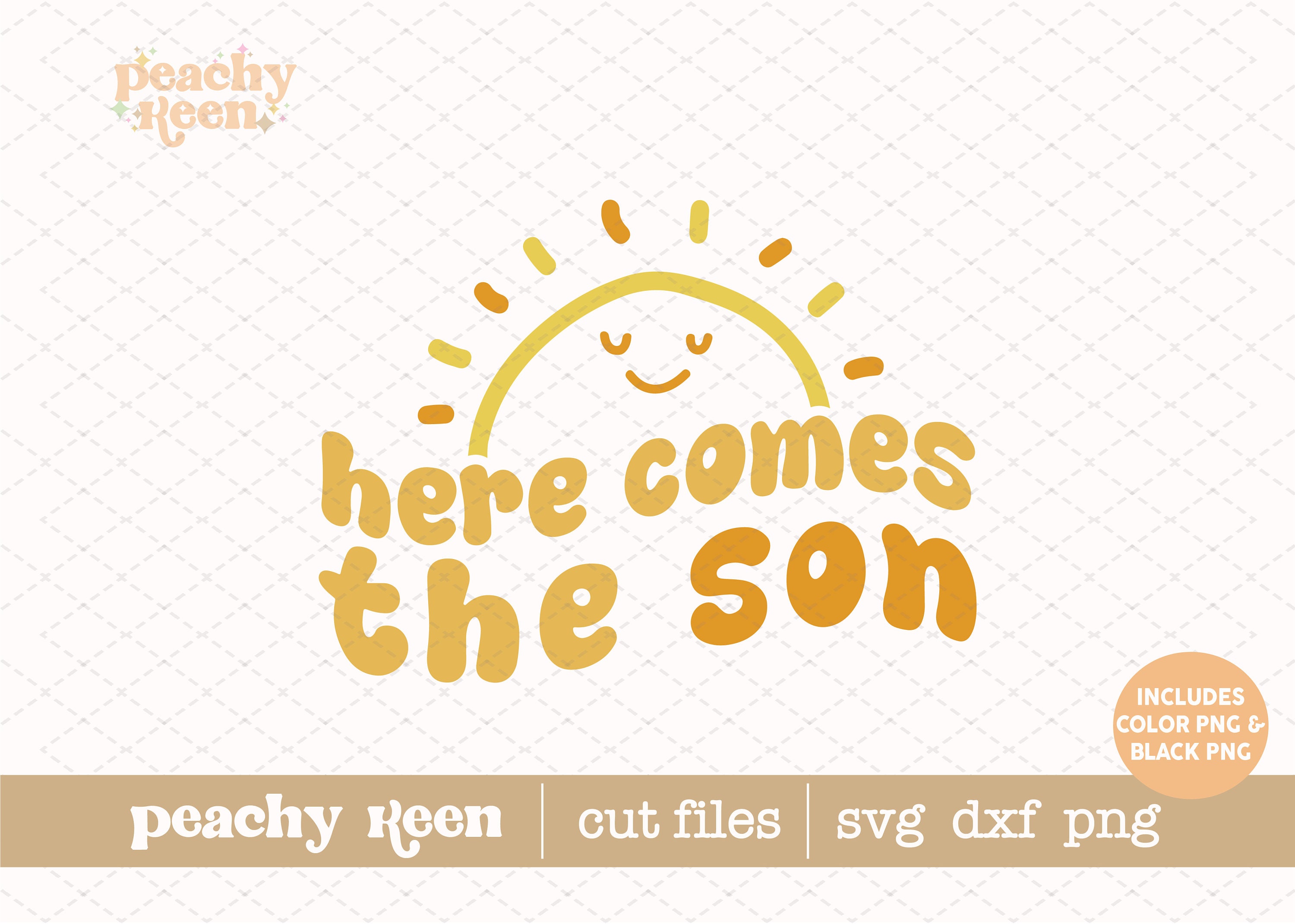 Here Comes the Son SVG DXF PNG Cut Files for Crafting Etsy Canada