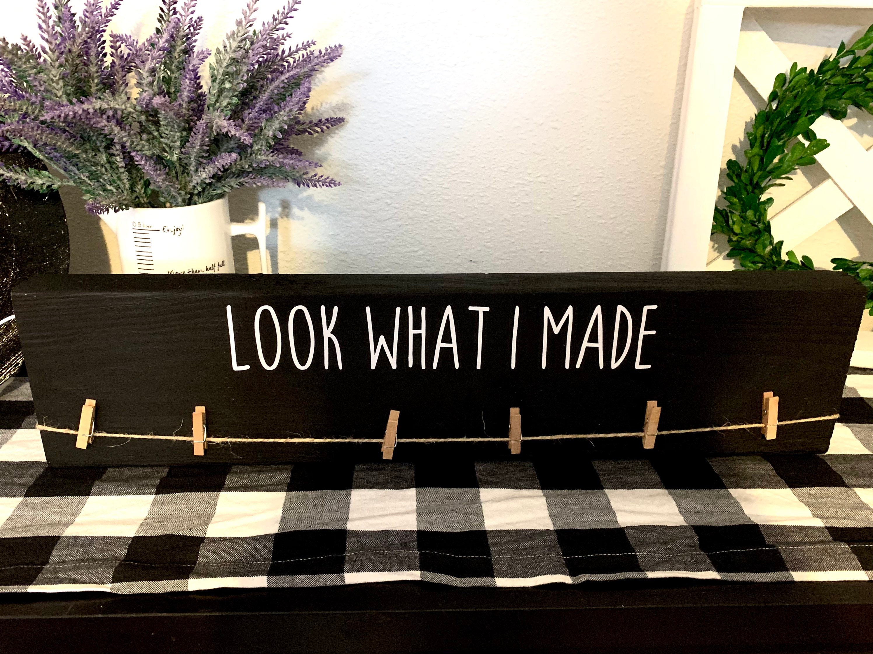 Look what I made sign / custom wall hanging decor/ farmhouse Etsy