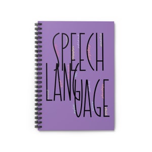 May include: Purple spiral notebook with the words "Speech Language" in black text. The words "articulation", "fluency", "voice", "grammar", "vocabulary", "auditory", "phonology", "pragmatics", "morphology", "syntax", "receptive", "expressive", "pitch", "passage", "memory", "and "prosody" are written in pink and orange text around the words "Speech Language".
