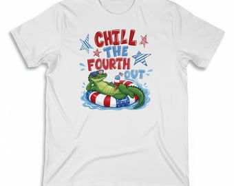 Chill the 4th Out Funny Graphic T-Shirt
