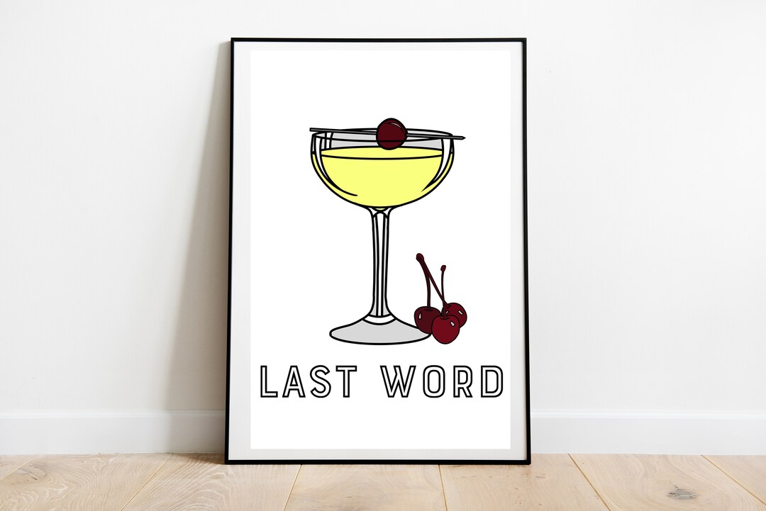 Letztes Wort Cocktail Druck Kunst poster mit klassischen CocktailRezept. Bartender Getränke