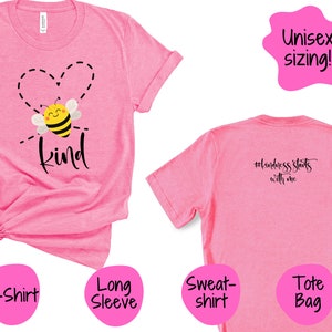 Bee Kind Shirt, Be Kind Shirt, Kindness Shirt, Birthday Gift, Teacher Gift, Teacher&#39;s Day Gift, Crewneck Sweatshirt, Inspiration, Motivation