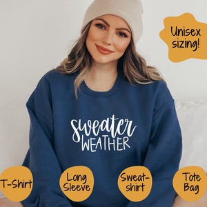 Sweater Weather Shirt, Autumn Sweatshirt, Fall T-Shirt, Pumpkin Crewneck, Back to School Tee, Thanksgiving Long Sleeve, Tote Bag