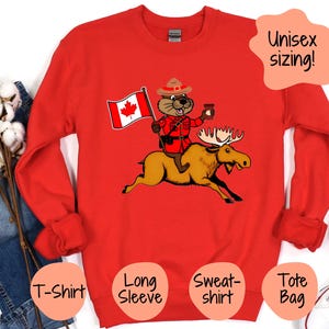 Canadian Mountie Beaver Moose, Happy Canada Day T-Shirt, Fun Flag Tee Gift,  Proud Maple Leaf Sweatshirt, Long Sleeve, Tote bag