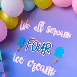 Ice Cream 4th Birthday Decorations - We All Scream 4 Birthday Banner, Balloons & Backdrop Party Kit